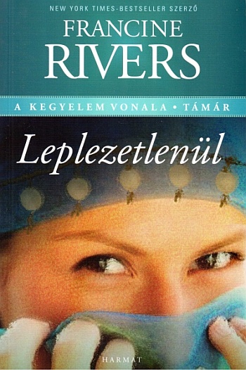 francine-rivers-leplezetlenul