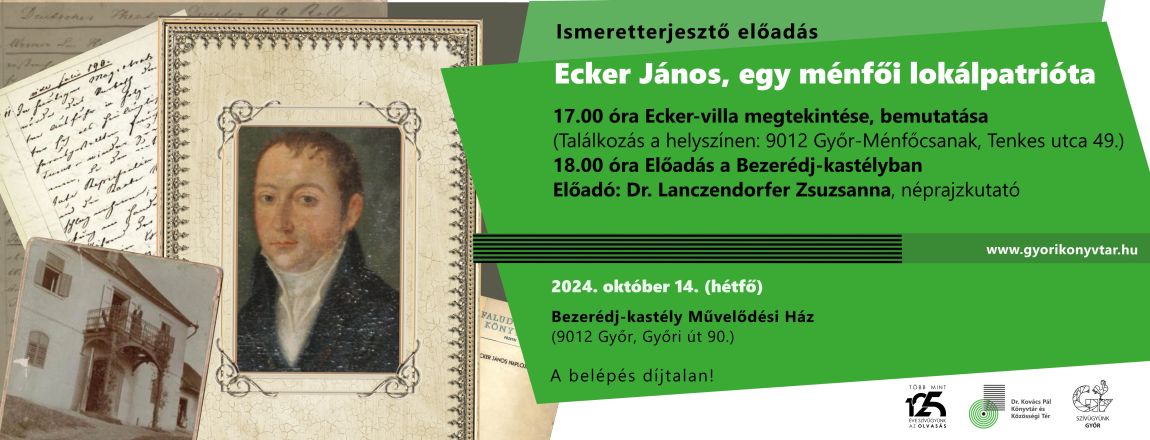 Ecker János, egy ménfői lokálpatrióta